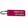 Calm Down Caren ACCESSORIES Fresh Out Of F***s Keychain