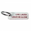 Calm Down Caren Live, Laugh, Leave Me Alone Keychain 2 Calm Down Caren Live, Laugh, Leave Me Alone Keychain